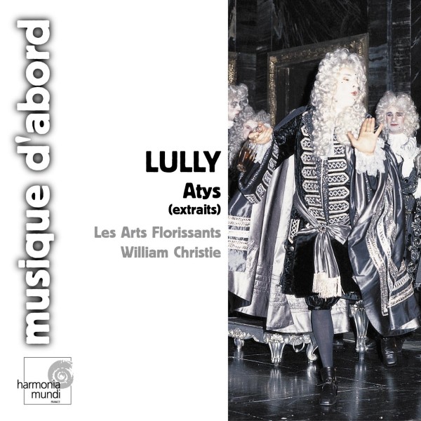 Lully: Atys (extraits)